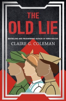 The Old Lie by Claire G Coleman Cover
